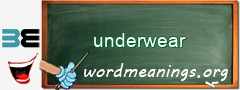 WordMeaning blackboard for underwear